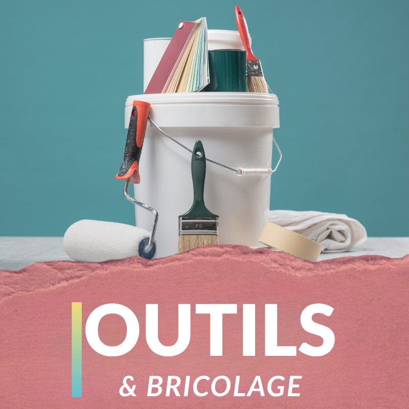 🔧 Outils & Bricolage